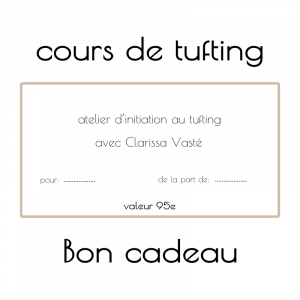 bon carte cadeau offrir un stage atelier tufting 2h30 chez Clarissa Vasté textile art
