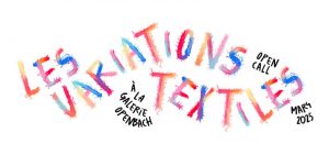 Les variations textiles Open Bach Galerie 2 exposition collective Les variations textiles à la galerie Open Bach art textile à l'honneur