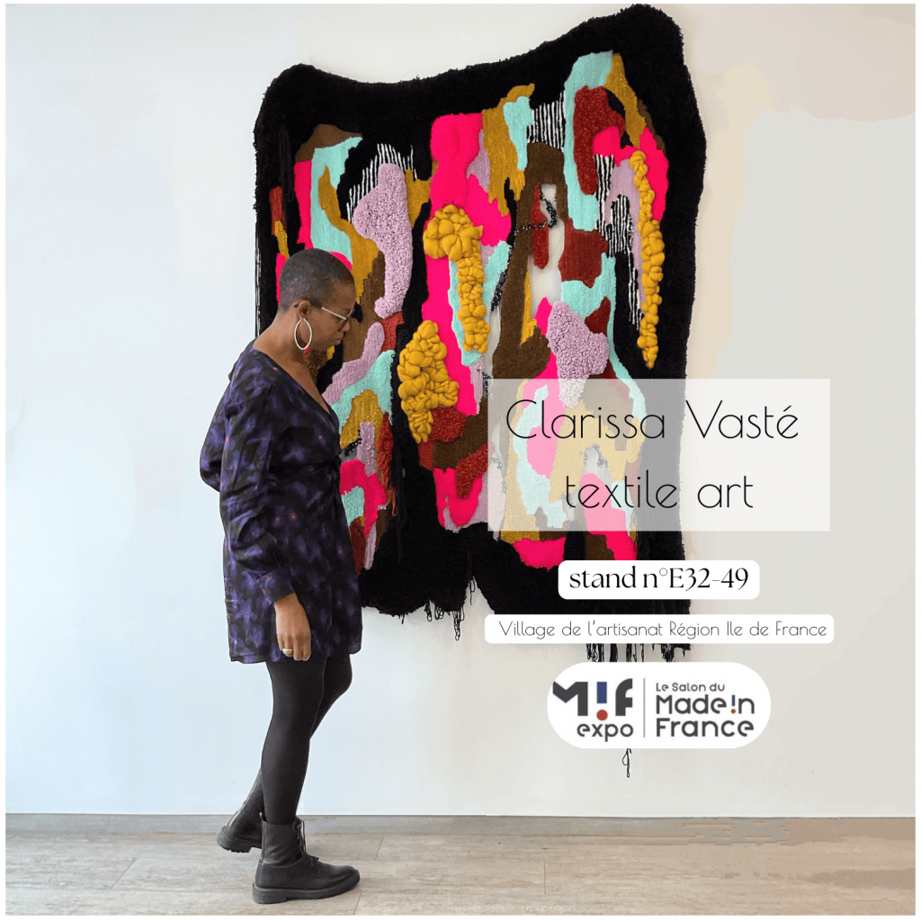invitation salon Made in France expo Clarissa Vasté textile art du 6 au 9 novembre 2025