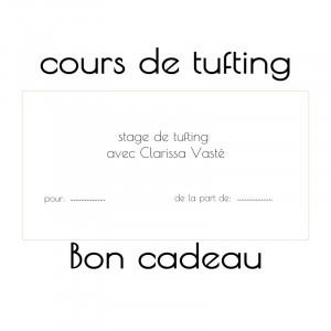 bon cadeau pour un stage de tufting