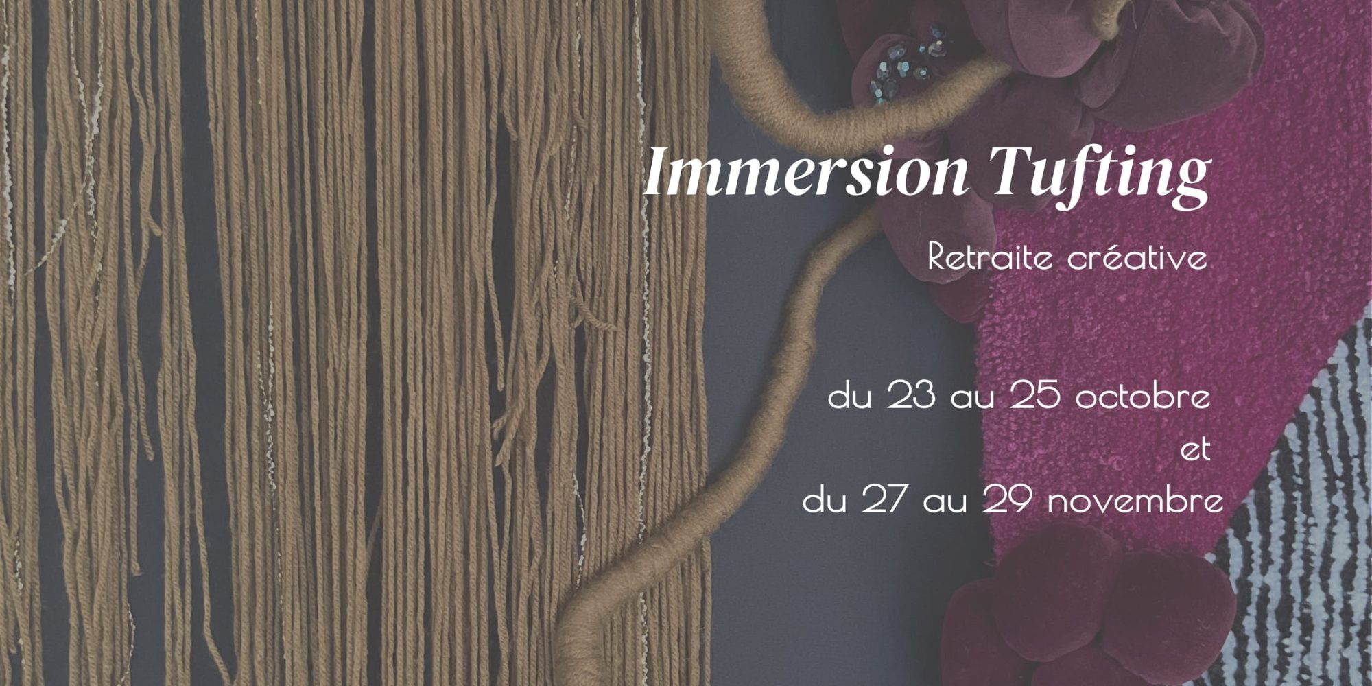 stage tufting et art textile 3 jours paris retraite creative tufting clarissa vaste